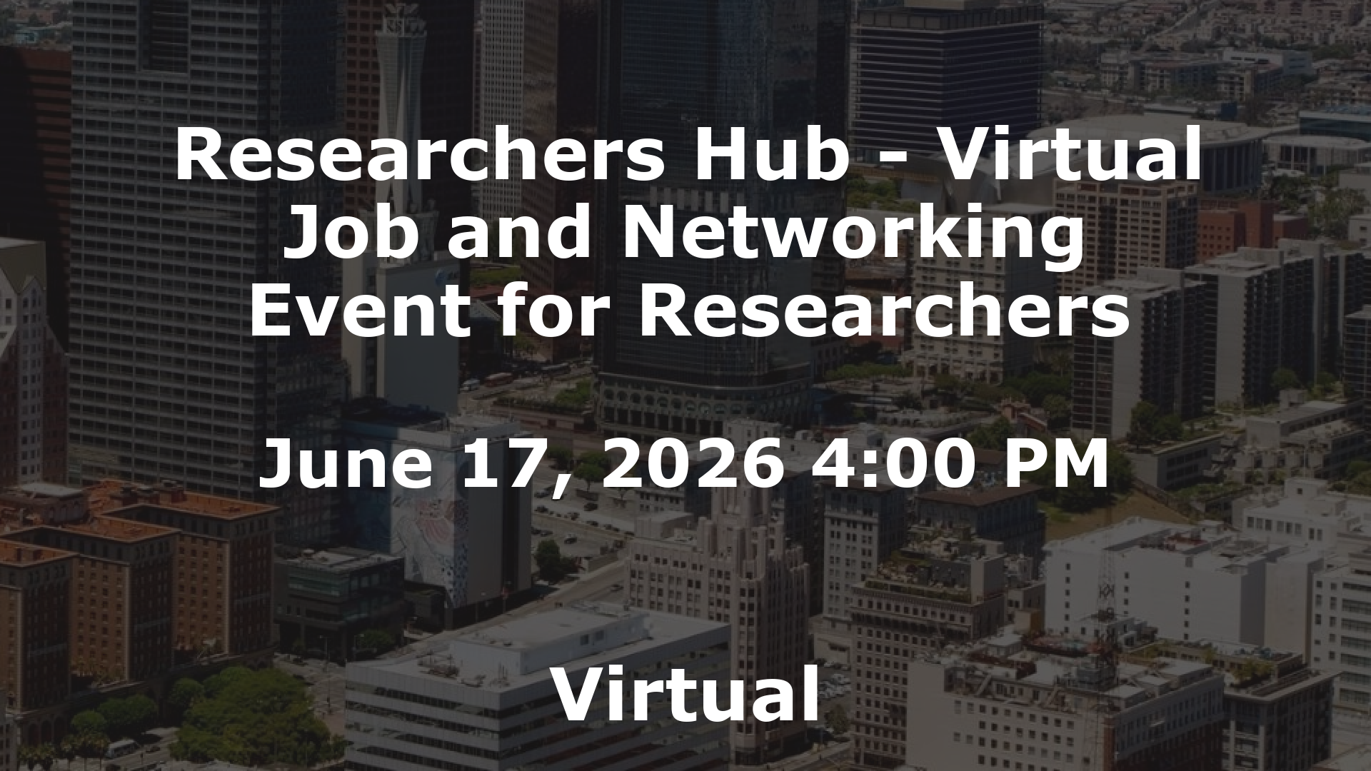 Researchers Hub - Virtual Job and Networking Event for Researchers event image
